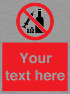 Custom No alcohol or drugs Sign